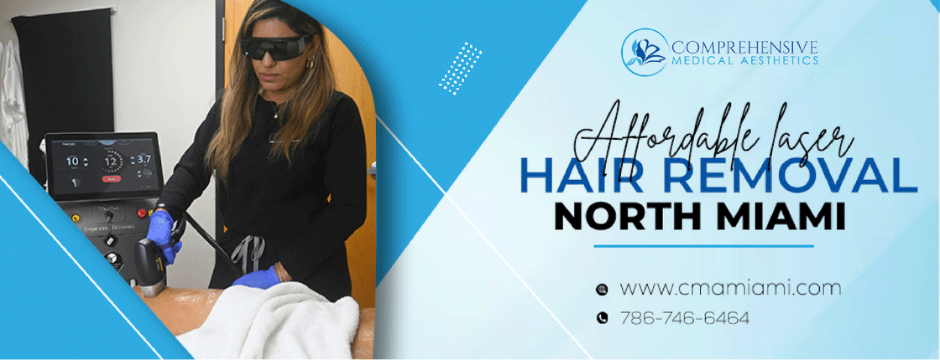 affordable laser hair removal in North Miami 