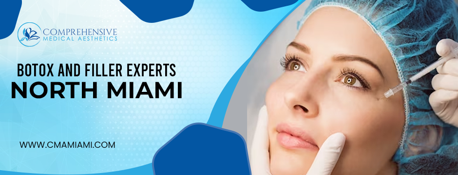 botox and filler experts in North Miami